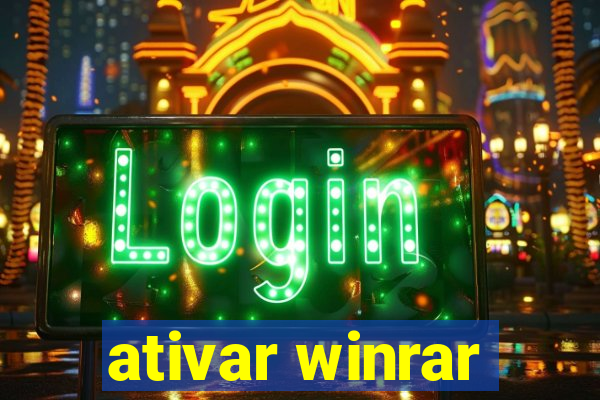 ativar winrar